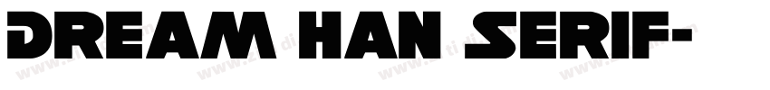 Dream Han Serif字体转换
